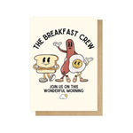 Breakfast Crew Greetings Card
