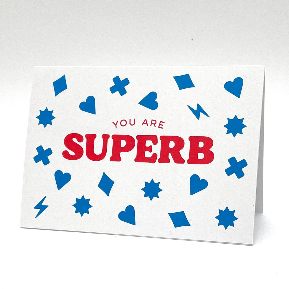 You Are Superb Greeting Card
