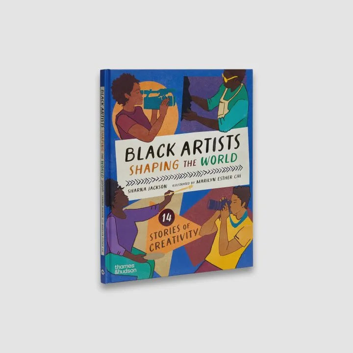 Black Artists Shaping the World (Picture Book Edition)