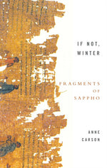 If Not Winter: Fragments of Sappho