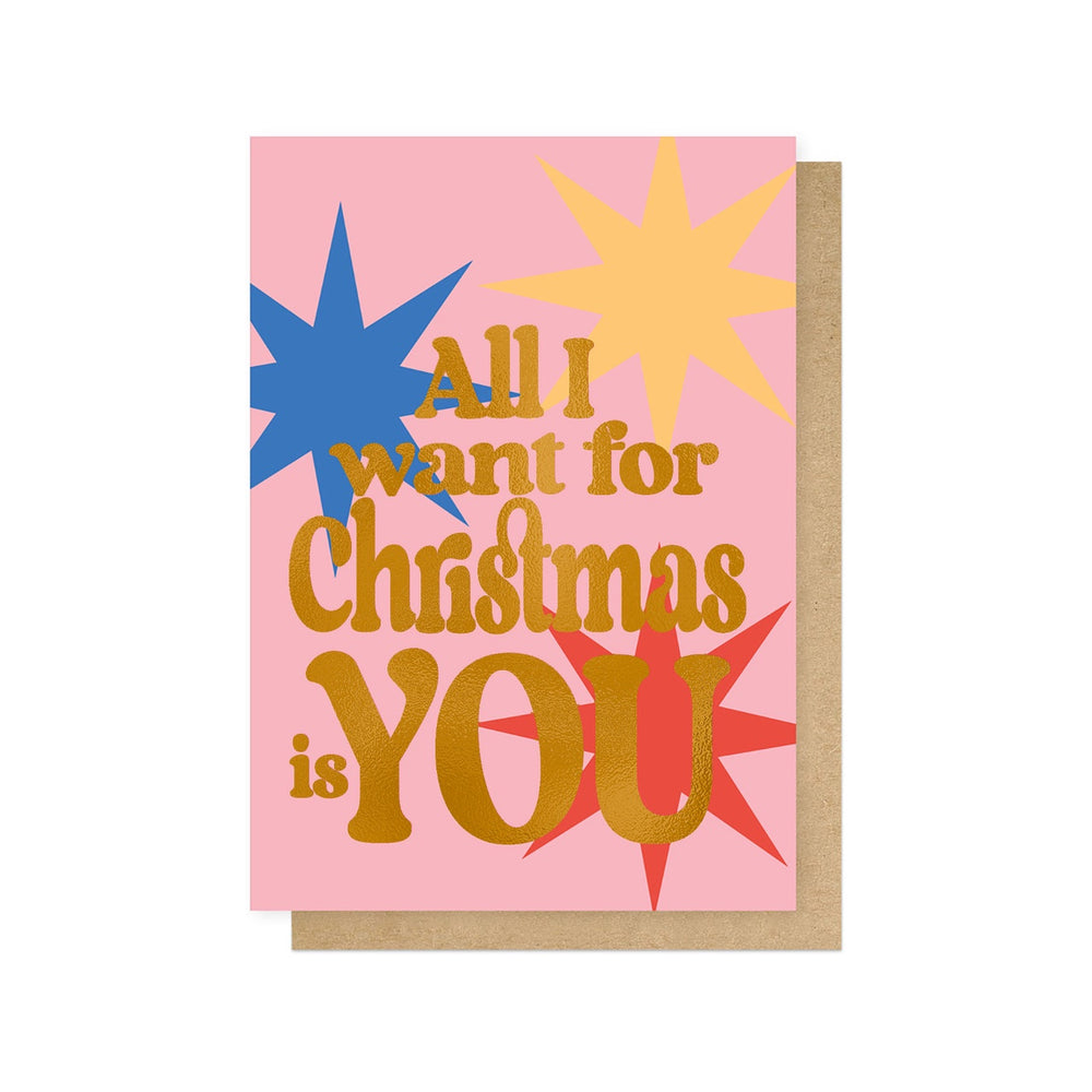 All I Want Greetings Card