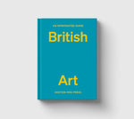 An Opinionated Guide to British Art