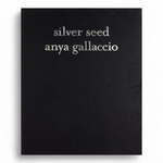 Silver Seed - Anya Gallacio