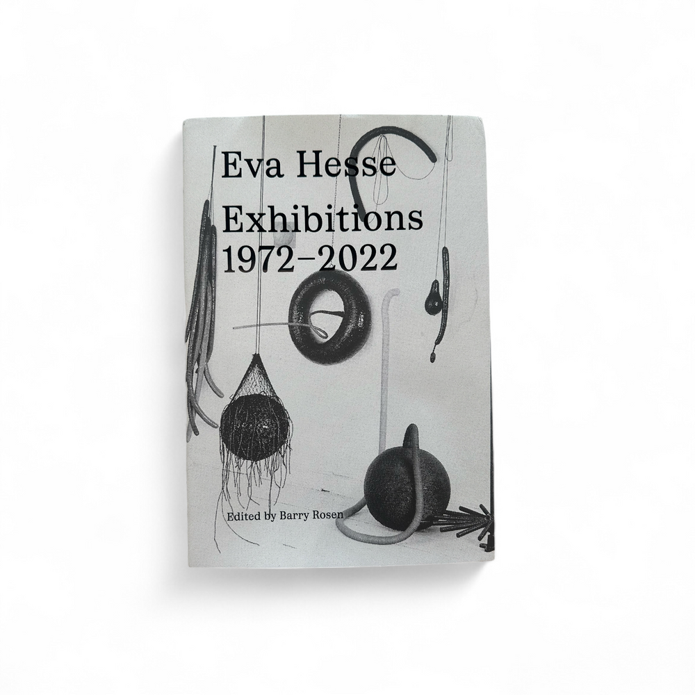 Eva Hesse: Exhibitions, 1972-2022