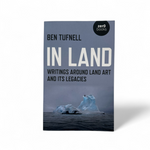 In Land: Writings around Land Art and its Legacies