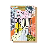 I Am So Proud Of You Greetings Card