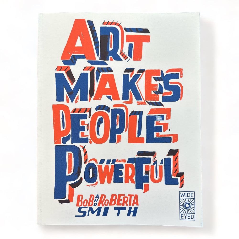 Art Makes People Powerful