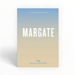 Opinionated Guide To Margate