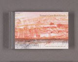 Turner's Last Sketchbooks