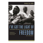 I've Got the Light of Freedom - Charles M. Payne