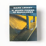 O' Magic Power of Bleakness - Mark Leckey