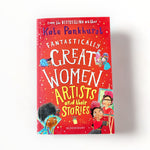 Fantastically Great Women Artists And Their Stories